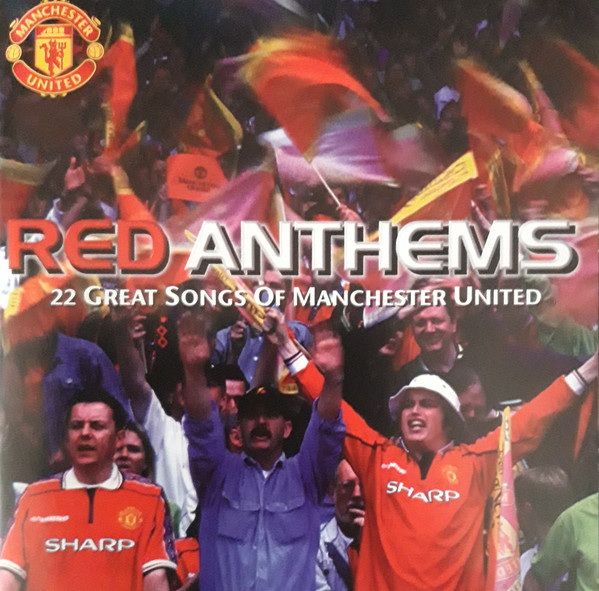 Manchester United Red Anthems - 22 Great Songs of Manchester United cover artwork