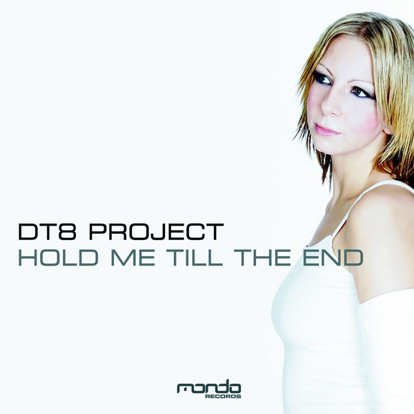 DT8 Project — Hold Me Till the End cover artwork
