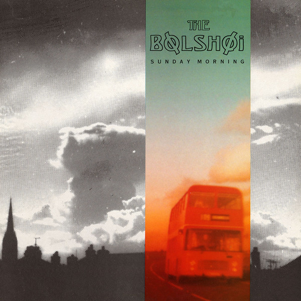 THE BOLSHOI — Sunday Morning cover artwork