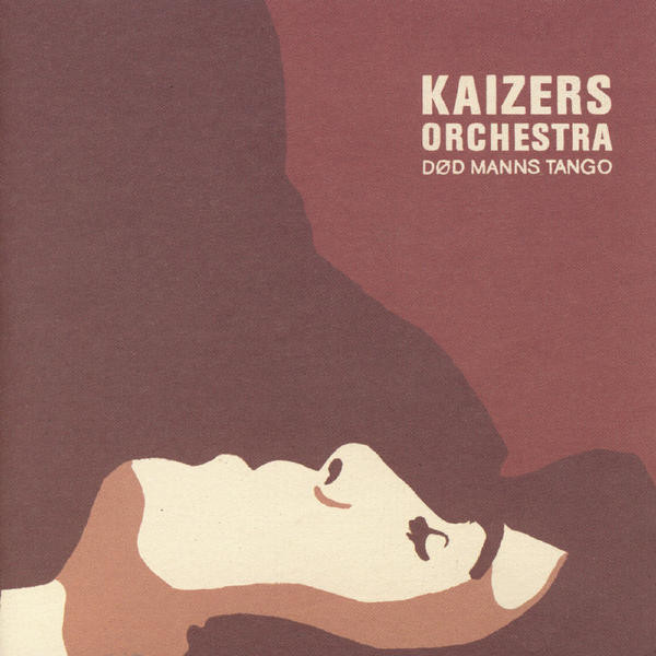 Kaizers Orchestra — Død manns tango cover artwork