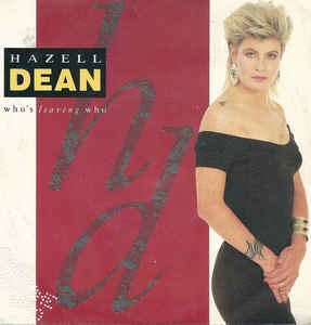 Hazell Dean — Who&#039;s Leaving Who cover artwork