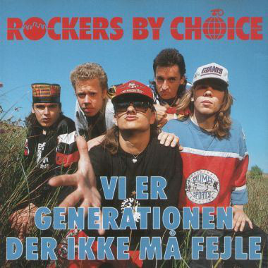 Rockers By Choice Vi er generationen der ikke må fejle cover artwork