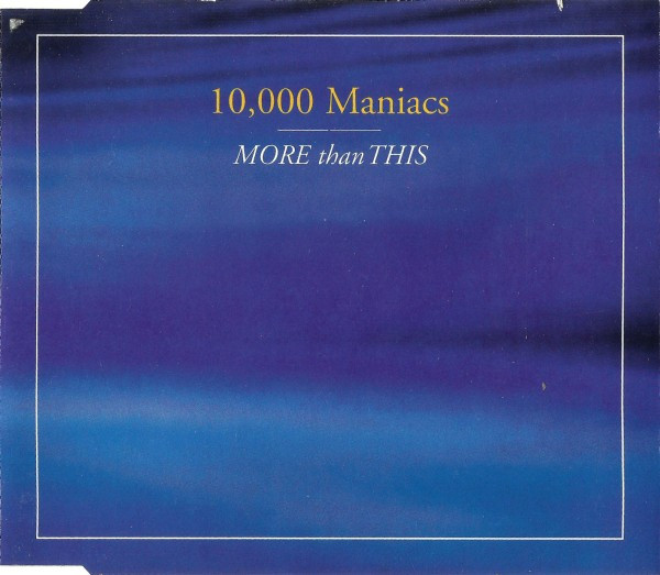 10,000 Maniacs — More Than This cover artwork