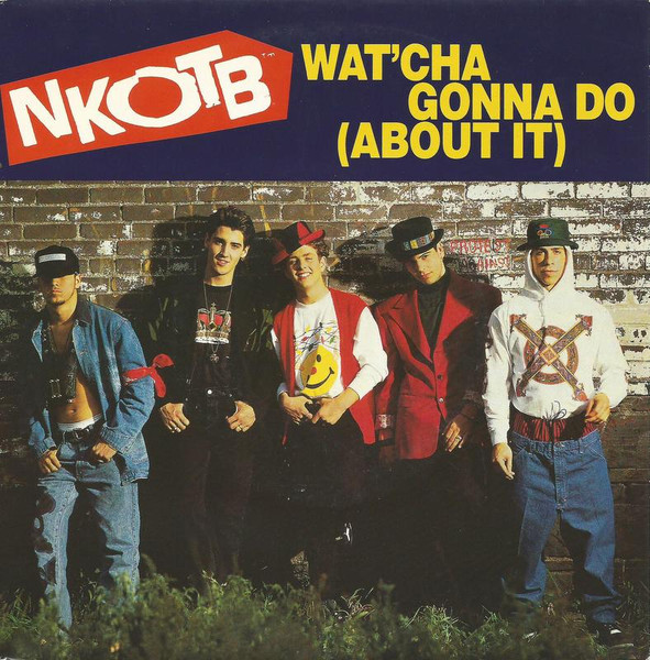 New Kids on the Block — Whatcha Gonna Do (About It) cover artwork