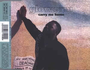 GLOWORM — Carry Me Home cover artwork