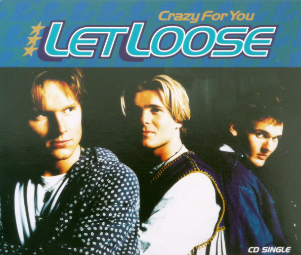 Let Loose — Crazy For You cover artwork