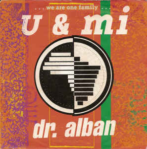 Dr. Alban — U &amp; Mi ...We Are One Family... cover artwork