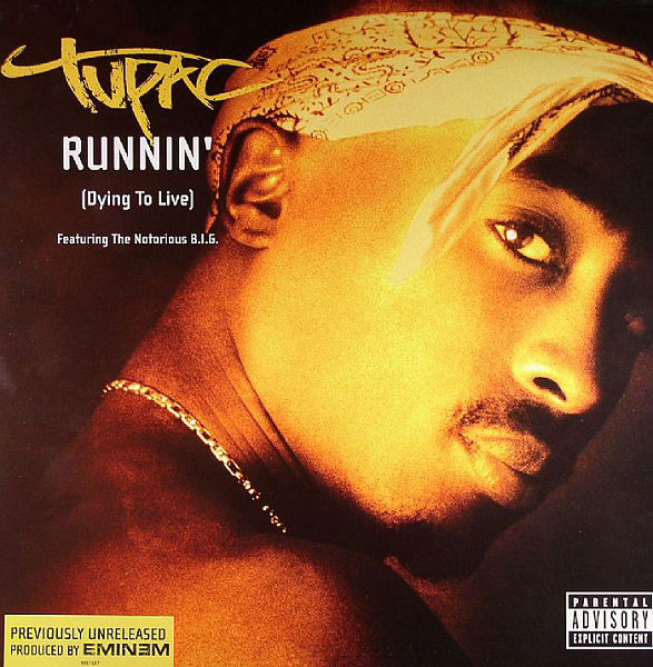 2Pac featuring The Notorious B.I.G. — Runnin&#039; (Dying to Live) cover artwork