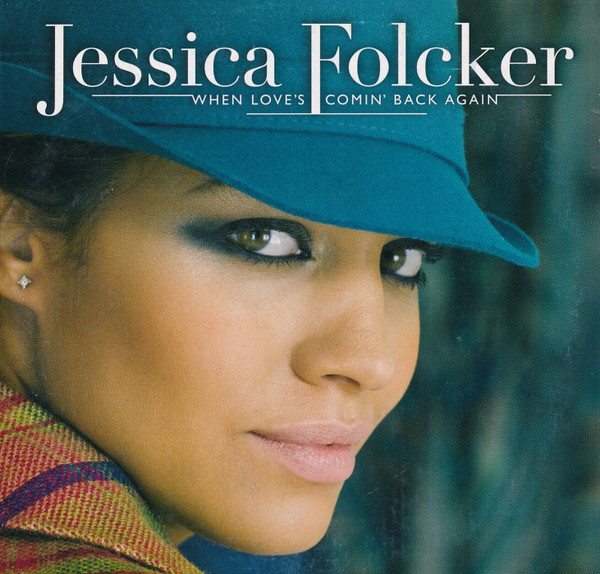 Jessica Folcker — When Love&#039;s Comin&#039; Back Again cover artwork