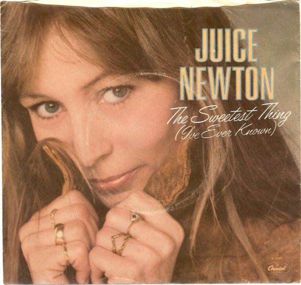 Juice Newton The Sweetest Thing (I&#039;ve Ever Known) cover artwork