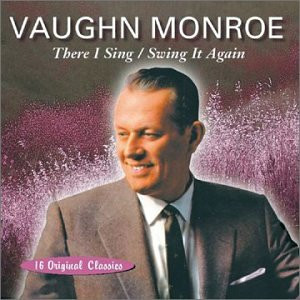 Vaughn Monroe There I Sing / Swing It Again cover artwork