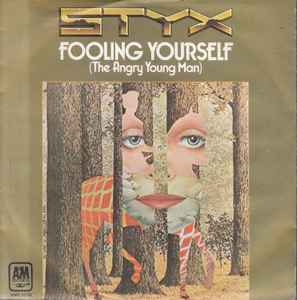 Styx — Fooling Yourself (The Angry Young Man) cover artwork
