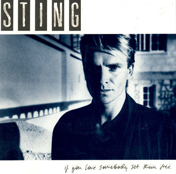 Sting — If You Love Somebody Set Them Free cover artwork