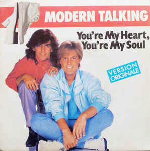 Modern Talking You&#039;re My Heart, You&#039;re My Soul cover artwork