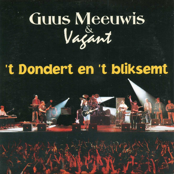 Guus Meeuwis & Vagant — &#039;t Dondert en &#039;t Bliksemt cover artwork