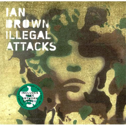Ian Brown featuring Sinéad O&#039;Connor — Illegal Attacks cover artwork