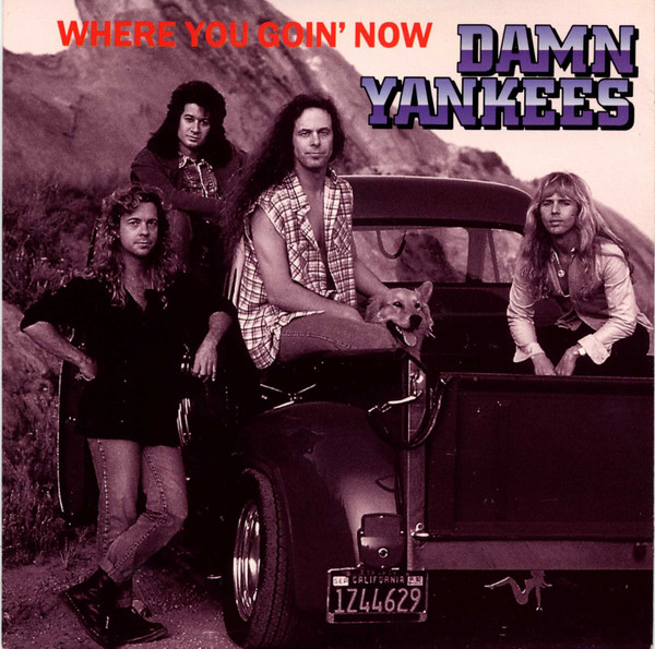 Damn Yankees — Where You Goin&#039; Now cover artwork