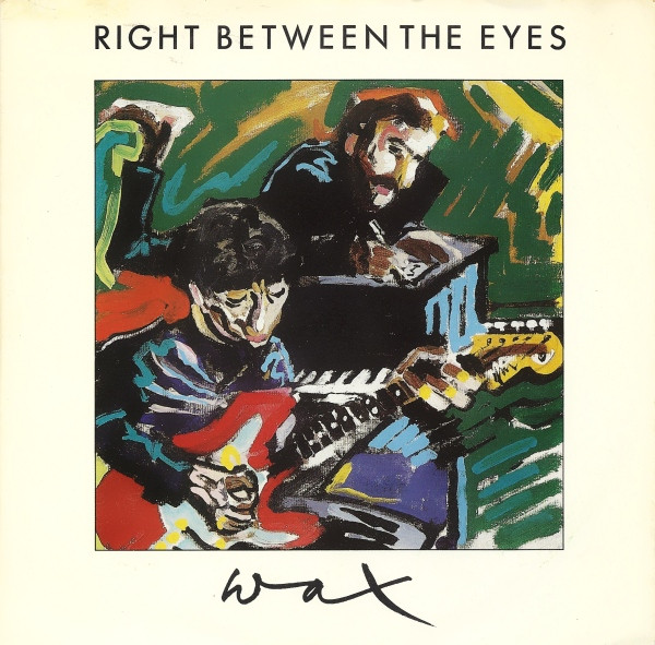 Wax — Right Between The Eyes cover artwork