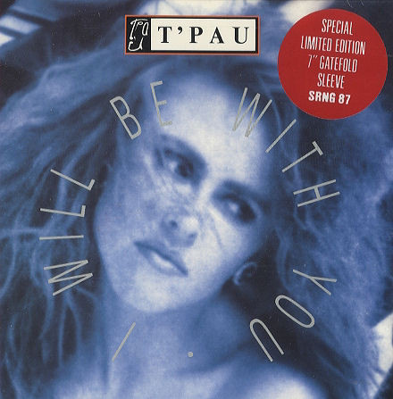 T&#039;Pau — I Will Be With You cover artwork