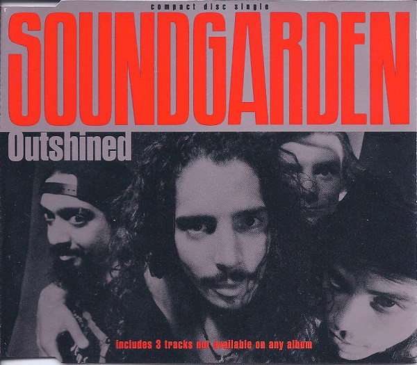 Soundgarden — Outshined cover artwork