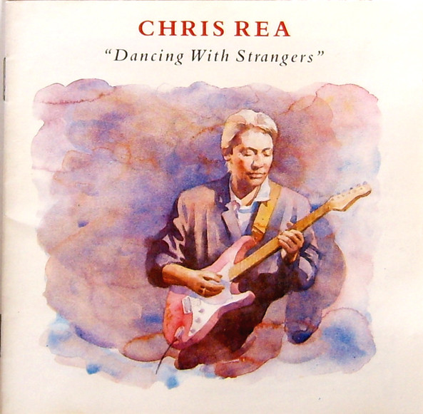 Chris Rea Dancing with Strangers cover artwork