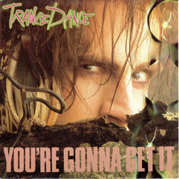 Trance Dance — You&#039;re Gonna Get It cover artwork