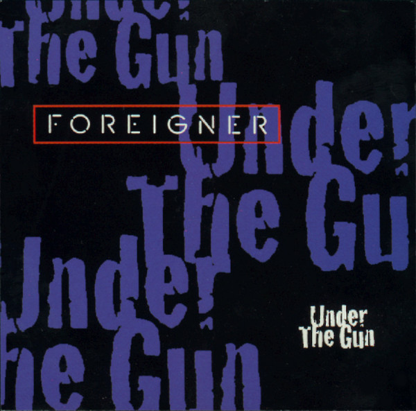 Foreigner Under the Gun cover artwork