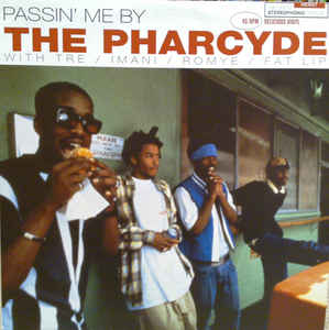 The Pharcyde — Passin&#039; Me By cover artwork