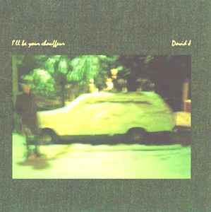 David J. — I&#039;ll Be Your Chauffeur cover artwork