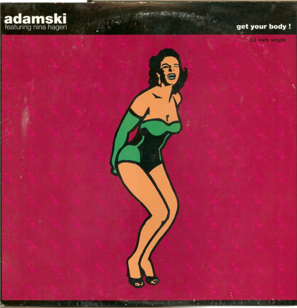 Adamski featuring Nina Hagen — Get Your Body cover artwork