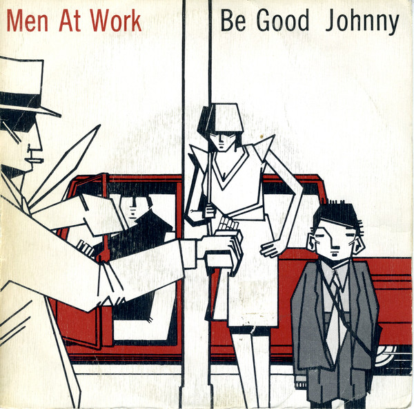 Men at Work — Be Good Johnny cover artwork