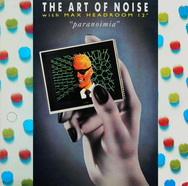 The Art of Noise ft. featuring Max Headroom Paranoimia cover artwork