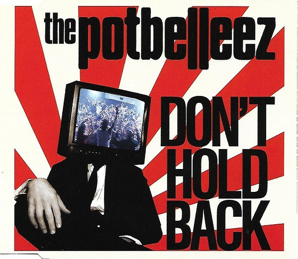 The Potbelleez — Don&#039;t hold back cover artwork