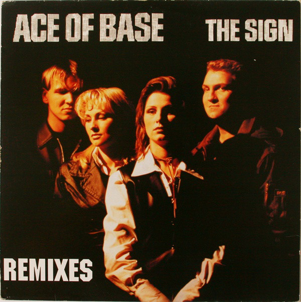 Ace of Base — The Sign (Remixes) cover artwork