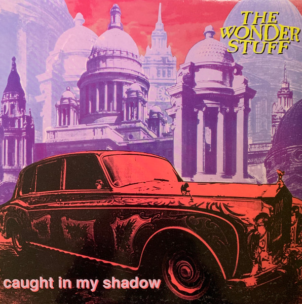 The Wonder Stuff — Caught In My Shadow cover artwork