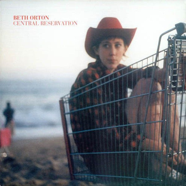 Beth Orton — Central Reservation cover artwork
