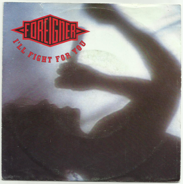 Foreigner I&#039;ll Fight For You cover artwork