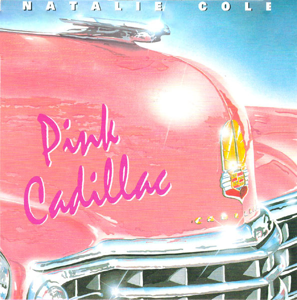 Natalie Cole — Pink Cadillac cover artwork
