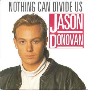 Jason Donovan — Nothing Can Divide Us cover artwork