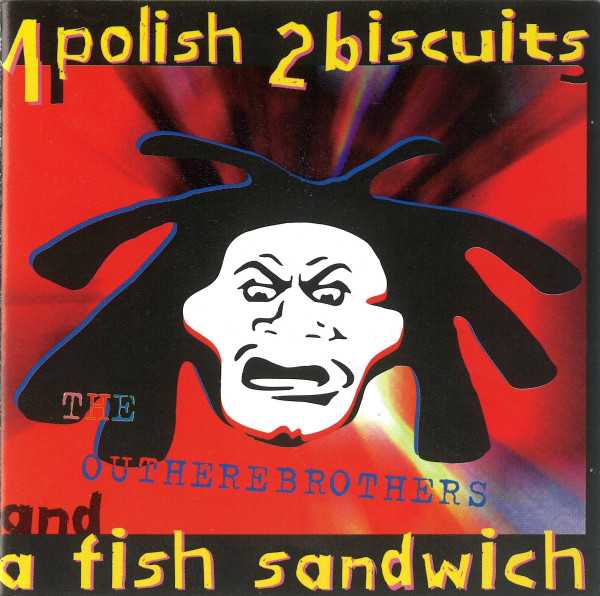 The Outhere Brothers 1 Polish, 2 Biscuits &amp; a Fish Sandwich cover artwork