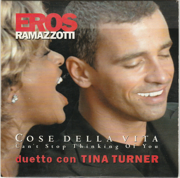 Eros Ramazzotti & Tina Turner — Cose Della Vita (Can&#039;t Stop Thinking of You) cover artwork