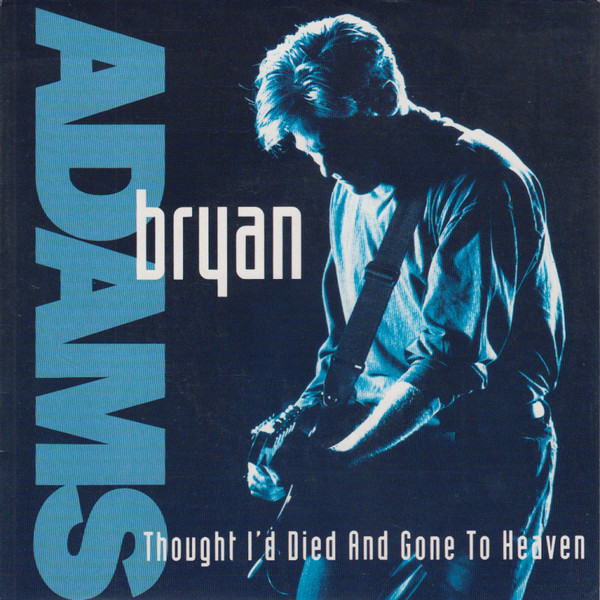 Bryan Adams — Thought I&#039;d Died and Gone to Heaven cover artwork