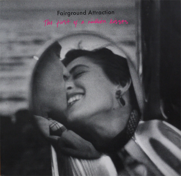 Fairground Attraction The First of a Million Kisses cover artwork