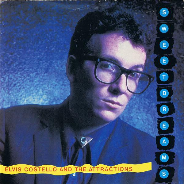 Elvis Costello &amp; The Attractions — Sweet Dreams cover artwork