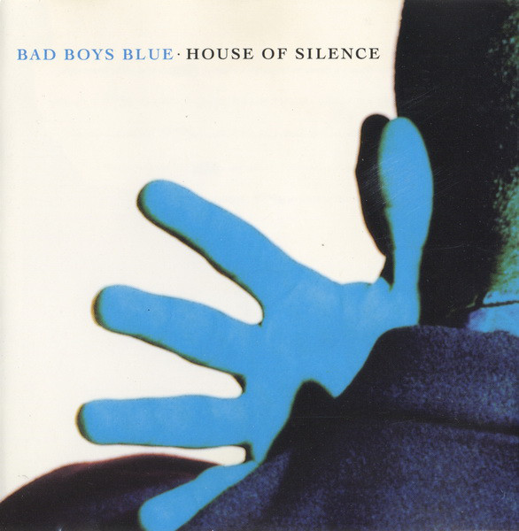 Bad Boys Blue House of Silence cover artwork