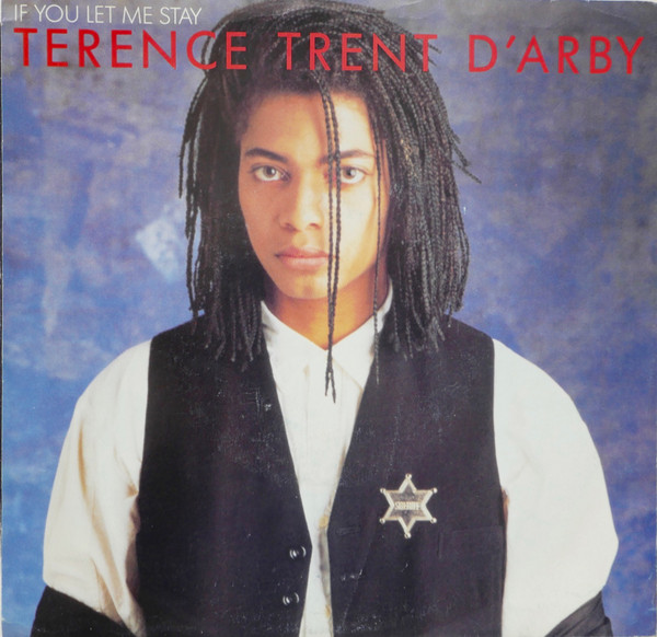 Terence Trent D&#039;Arby — If You Let Me Stay cover artwork
