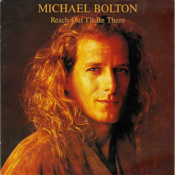Michael Bolton — Reach Out I&#039;ll Be There cover artwork