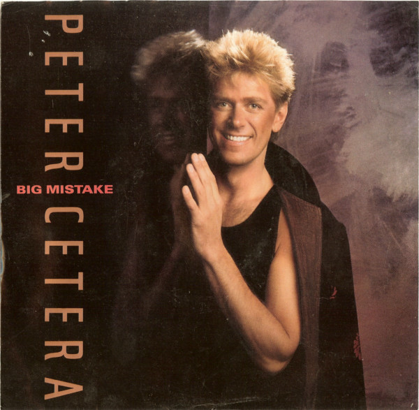 Peter Cetera — Big Mistake cover artwork