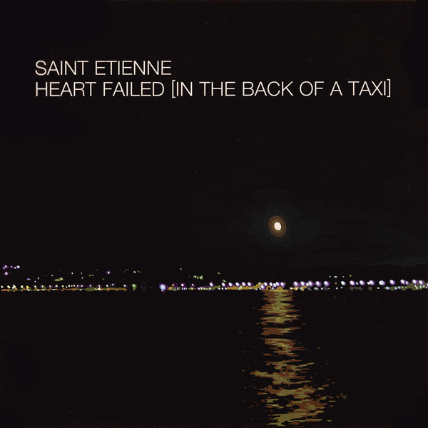 Saint Etienne — Heart Failed (In the Back of a Taxi) cover artwork