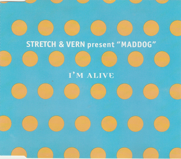 Stretch &amp; Vern — I&#039;m Alive cover artwork